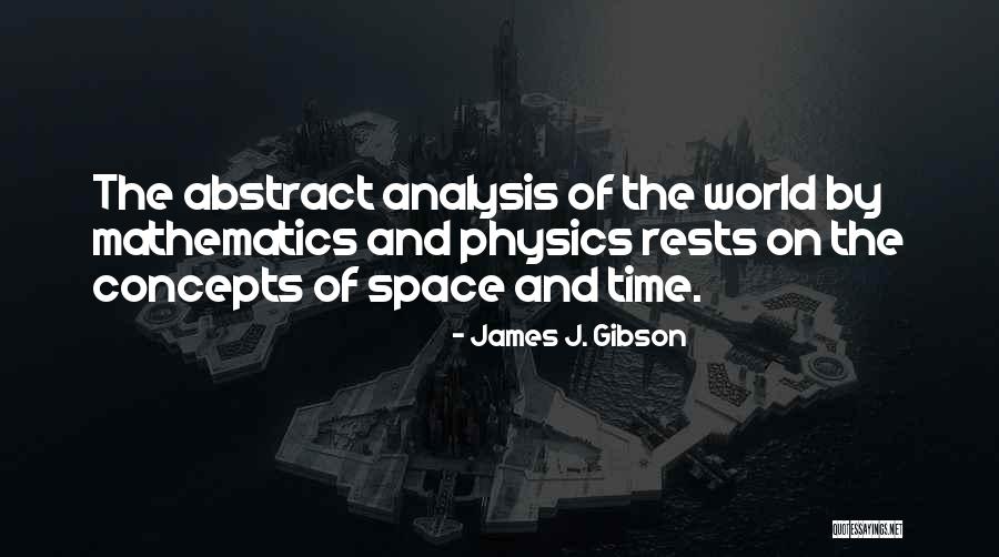 James J. Gibson Quotes 237916