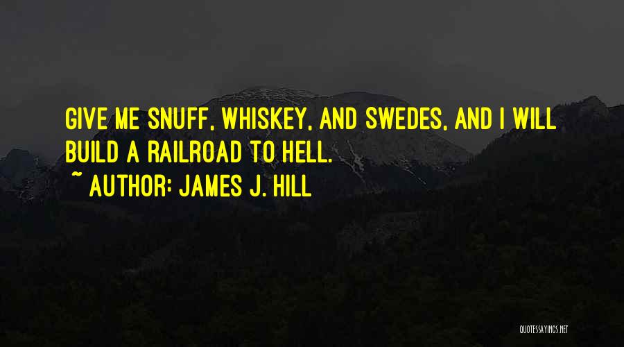 James J. Hill Quotes 874903