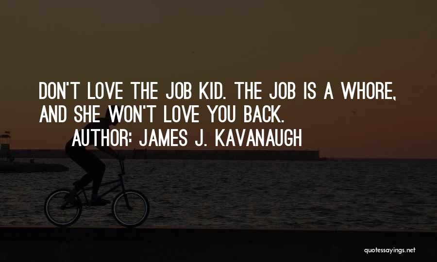 James J. Kavanaugh Quotes 1291868