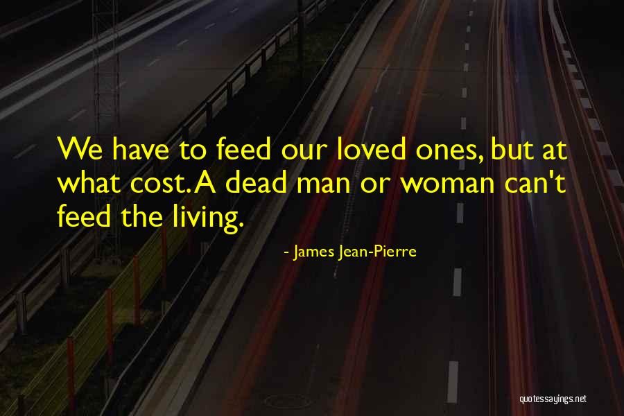 James Jean-Pierre Quotes 1087186 James Jean-Pierre Quotes 1087186