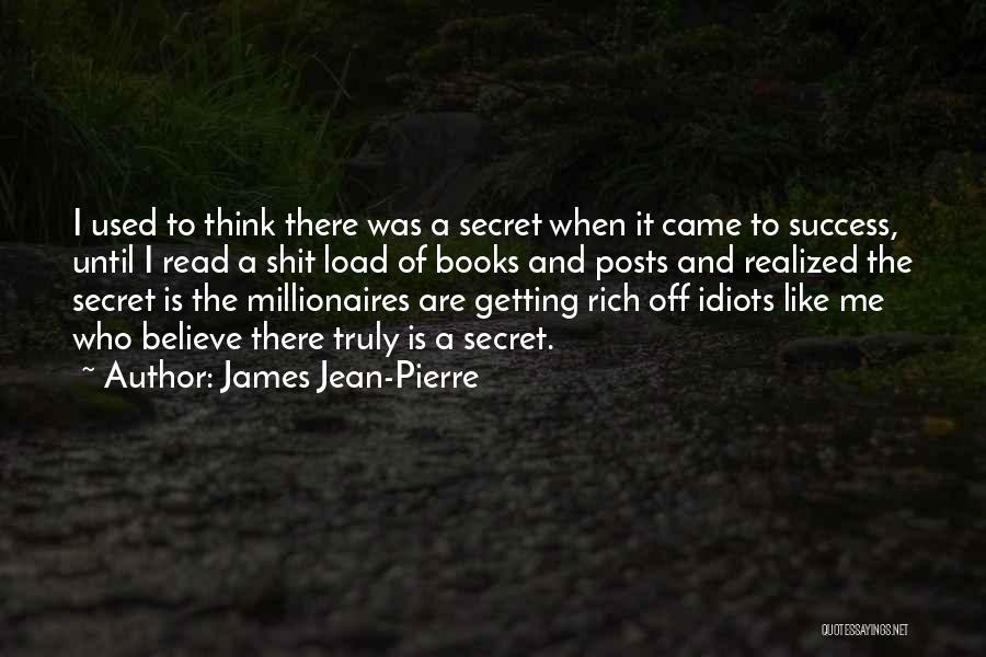 James Jean-Pierre Quotes 1467511
