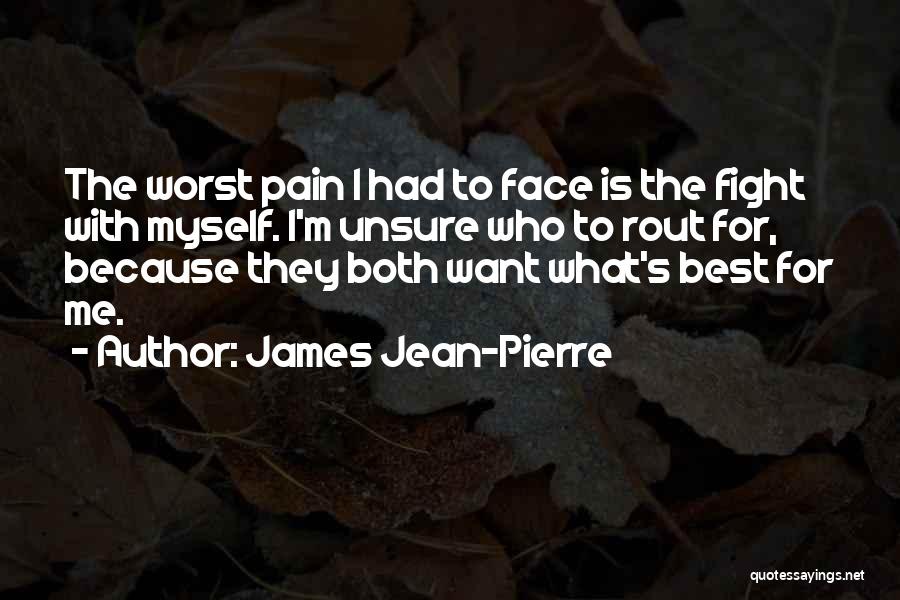 James Jean-Pierre Quotes 934693