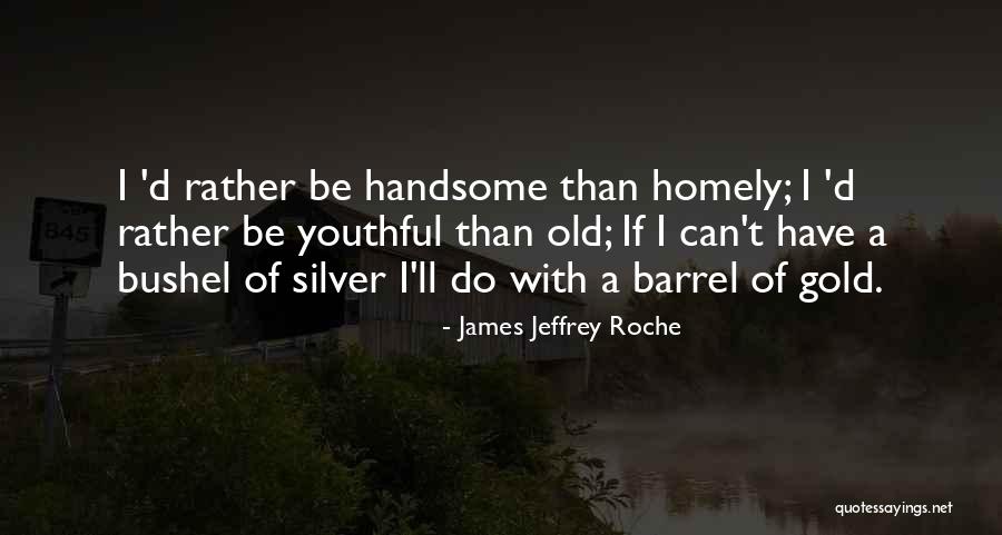 James Jeffrey Roche Quotes 1827669