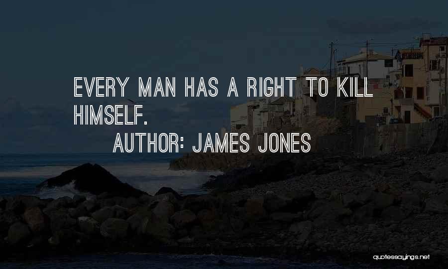 James Jones Quotes 1240638