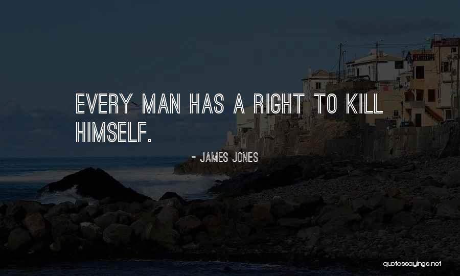 James Jones Quotes 1240638