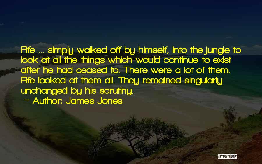 James Jones Quotes 1392283