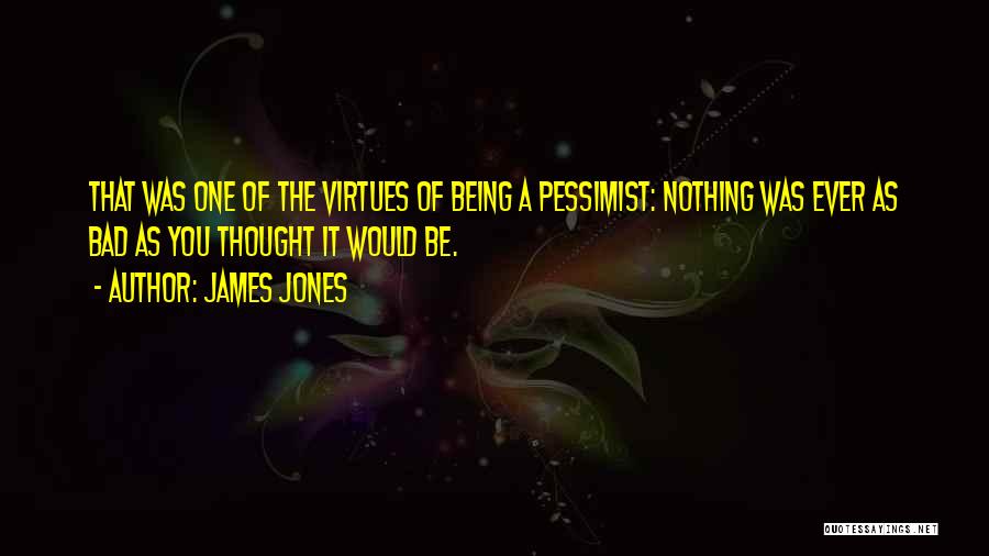 James Jones Quotes 1477785