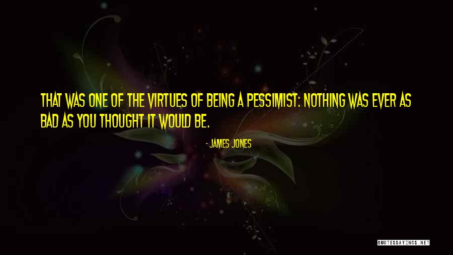 James Jones Quotes 1477785 James Jones Quotes 1477785