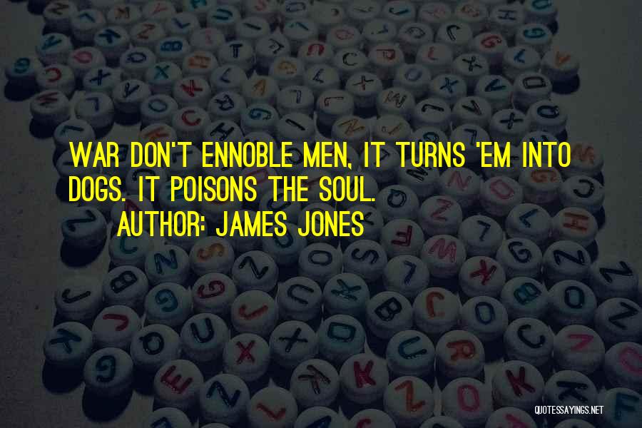 James Jones Quotes 166335
