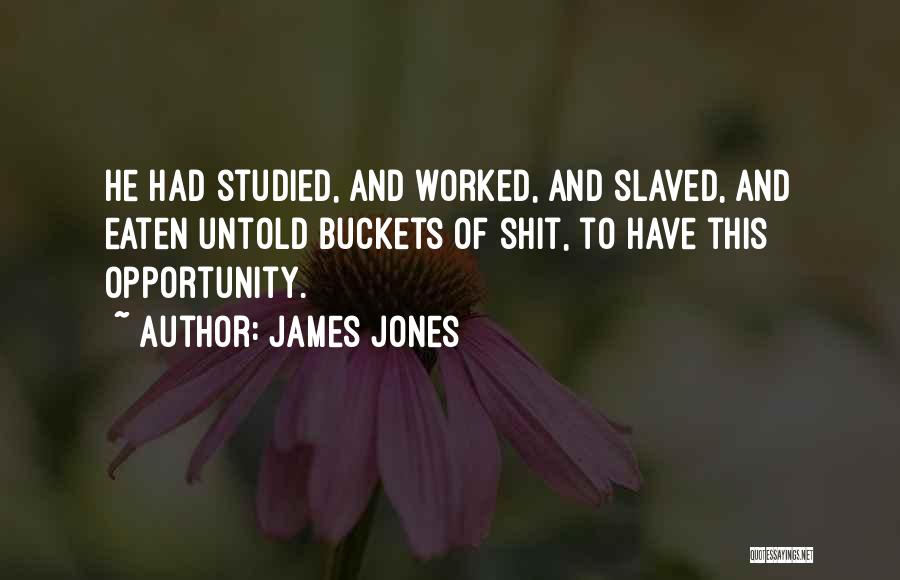 James Jones Quotes 1668194
