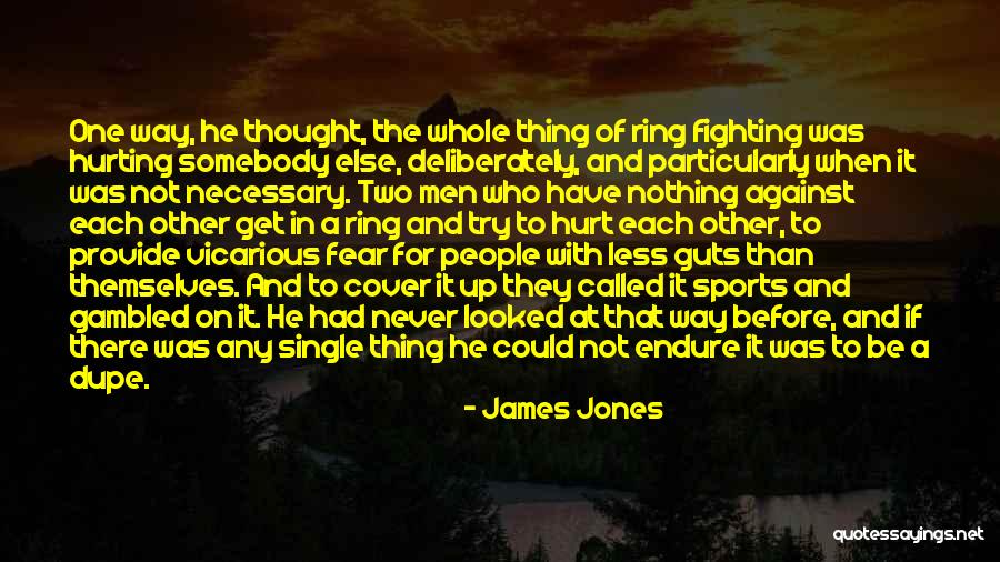 James Jones Quotes 2220907