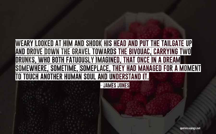 James Jones Quotes 359346 James Jones Quotes 359346
