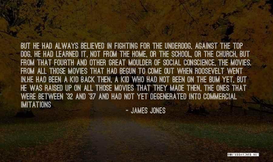 James Jones Quotes 422788 James Jones Quotes 422788