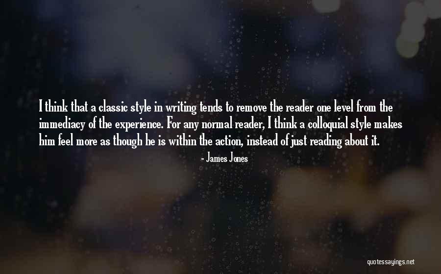 James Jones Quotes 880730 James Jones Quotes 880730