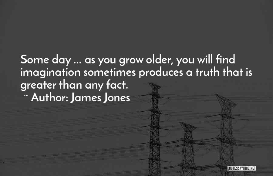 James Jones Quotes 897964