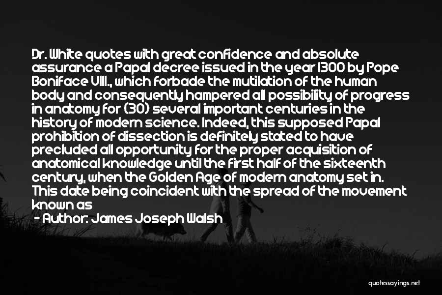 James Joseph Walsh Quotes 1707814