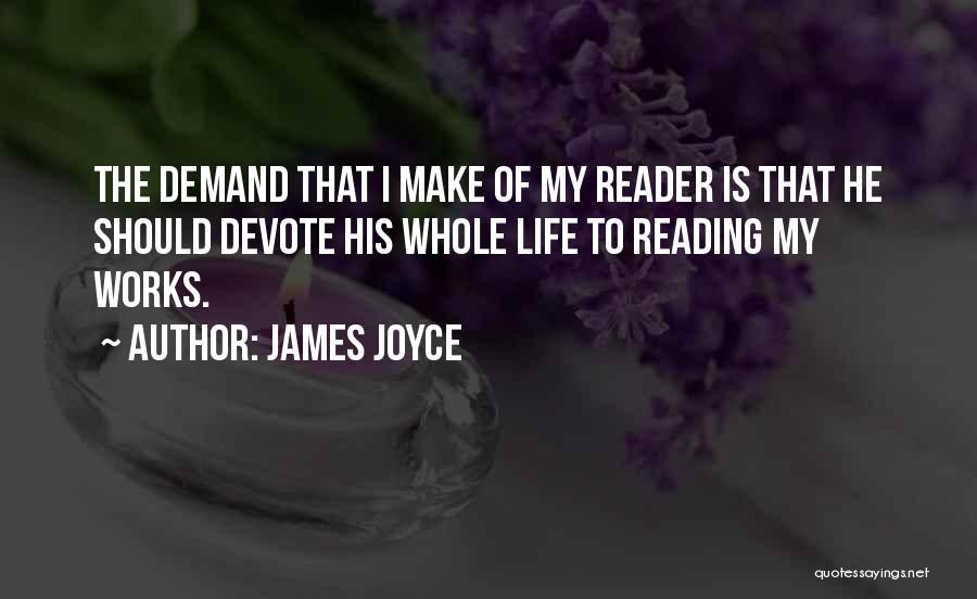 James Joyce Life Quotes By James Joyce