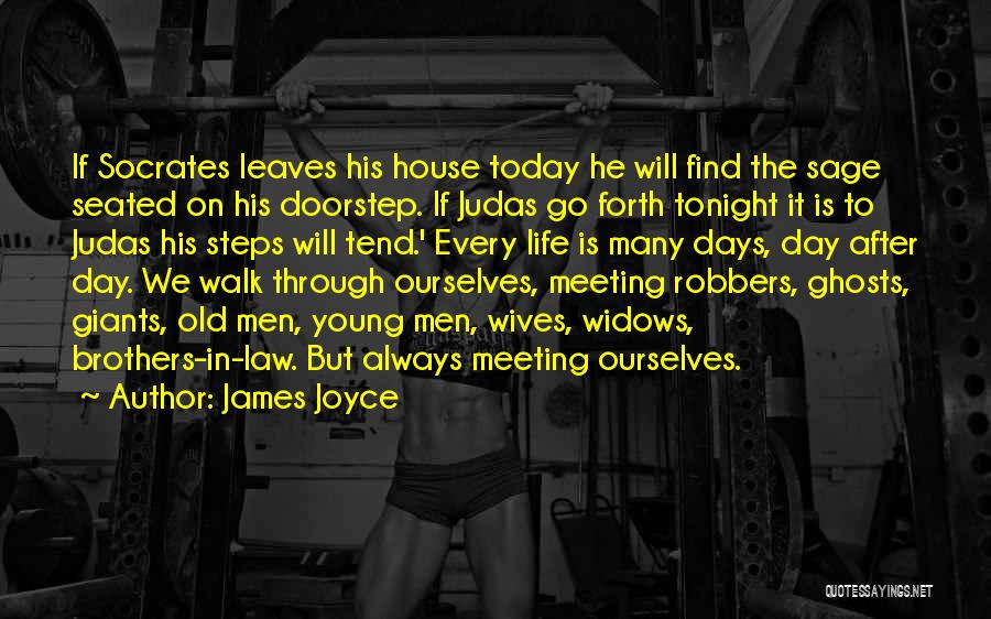 James Joyce Life Quotes By James Joyce