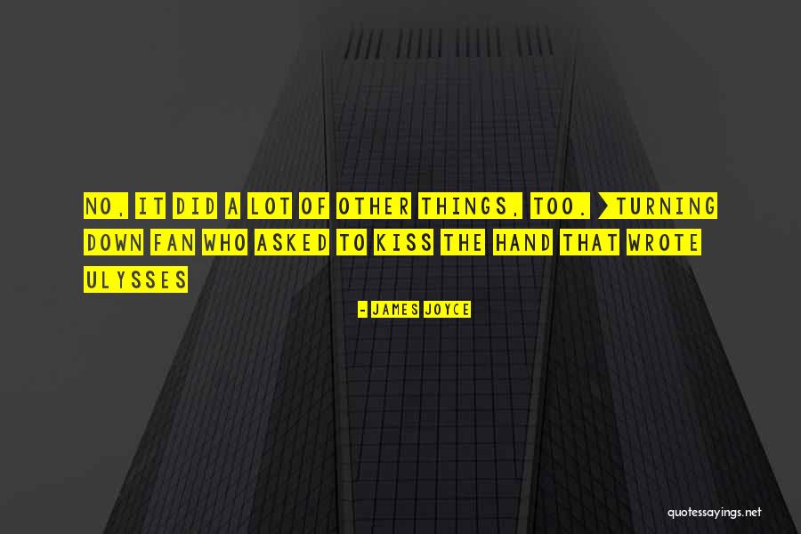 James Joyce Ulysses Quotes By James Joyce James Joyce Ulysses Quotes By James Joyce