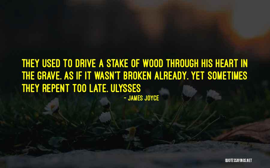 James Joyce Ulysses Quotes By James Joyce