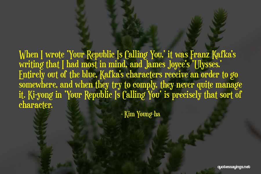 James Joyce Ulysses Quotes By Kim Young-ha James Joyce Ulysses Quotes By Kim Young-ha