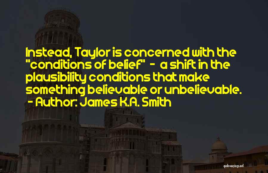 James K.A. Smith Quotes 1200362