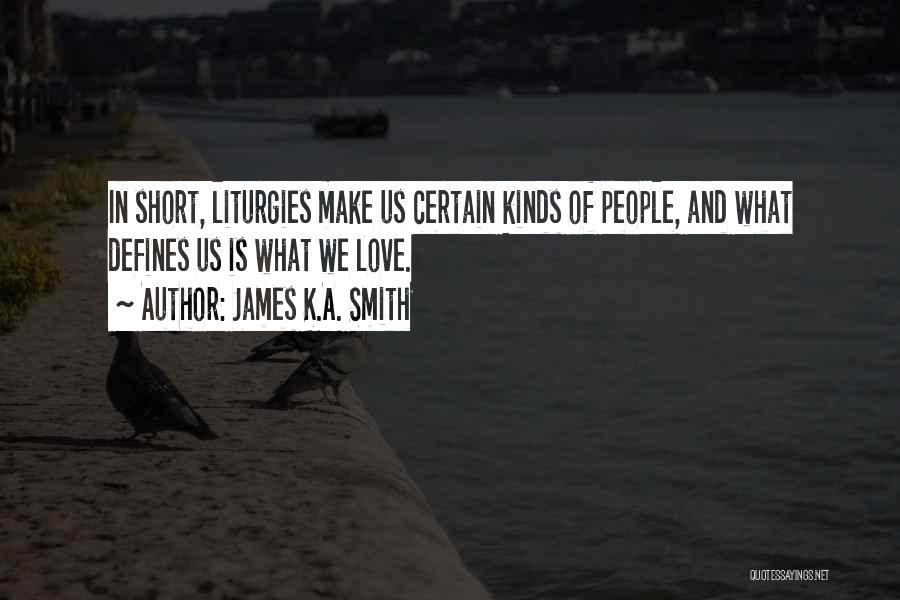 James K.A. Smith Quotes 1781123