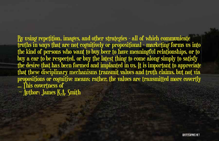 James K.A. Smith Quotes 1898238