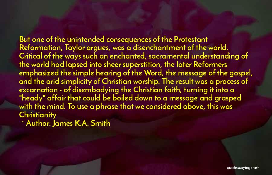 James K.A. Smith Quotes 1974514