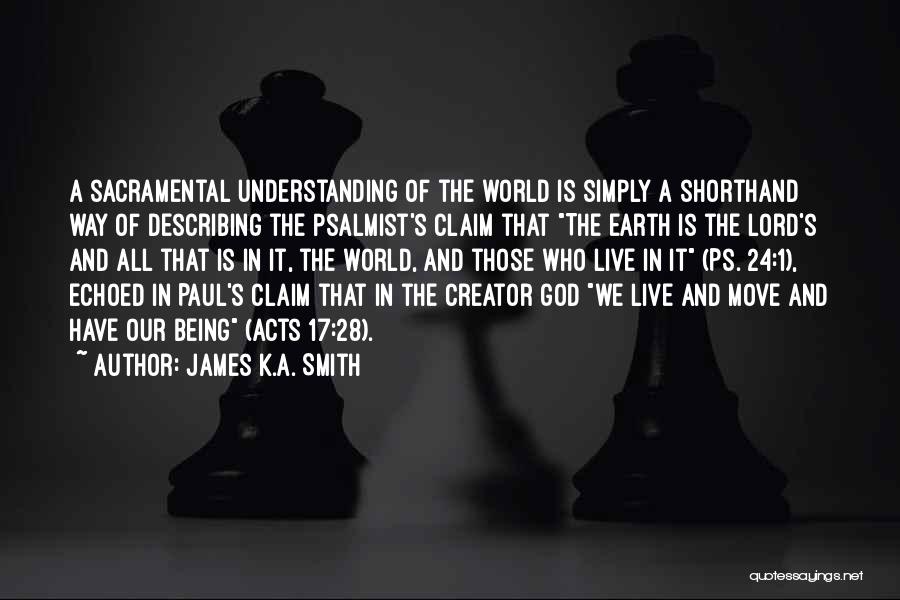 James K.A. Smith Quotes 2185609