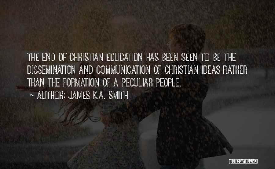 James K.A. Smith Quotes 592967