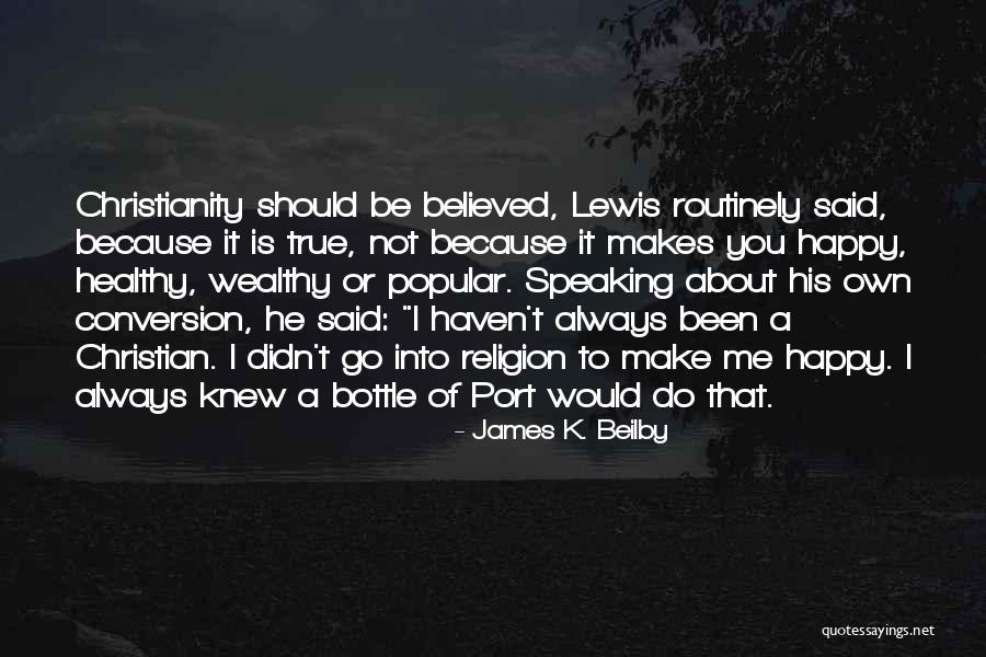 James K. Beilby Quotes 1798706 James K. Beilby Quotes 1798706