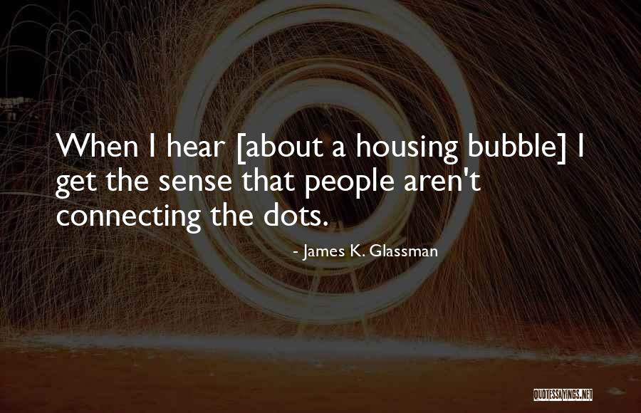 James K. Glassman Quotes 2265381 James K. Glassman Quotes 2265381