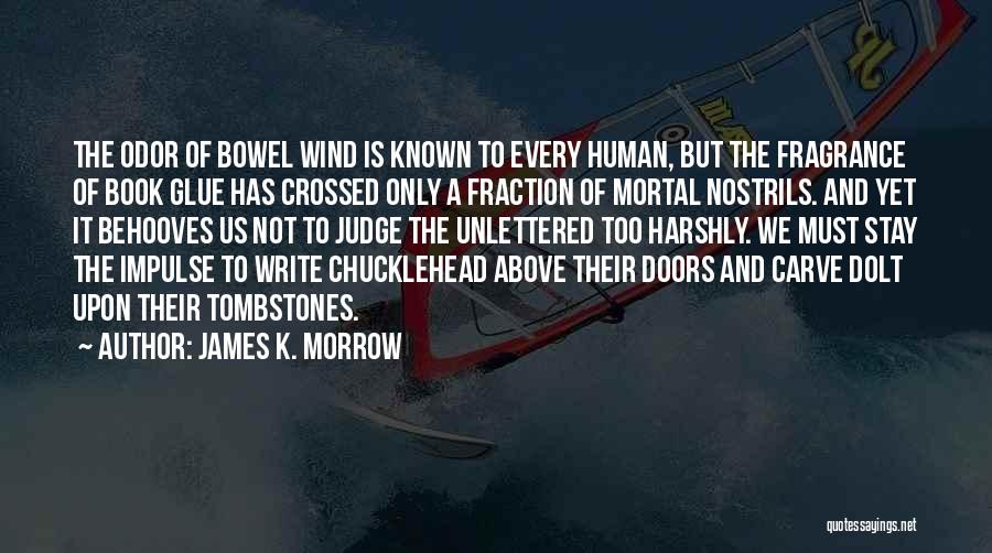 James K. Morrow Quotes 1380788