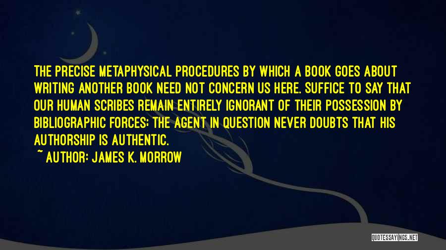 James K. Morrow Quotes 145977