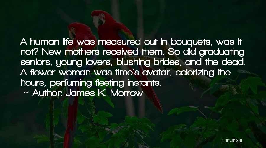 James K. Morrow Quotes 1562664