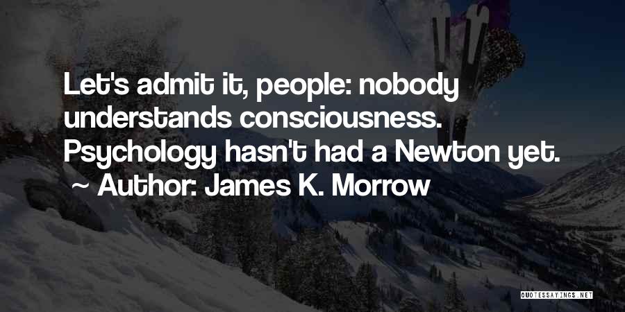 James K. Morrow Quotes 2006438