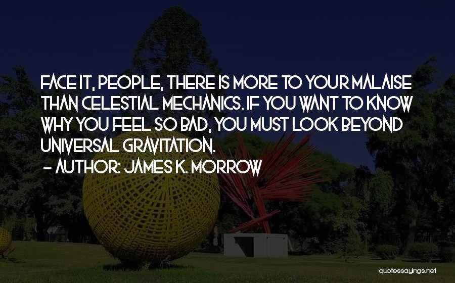 James K. Morrow Quotes 228098