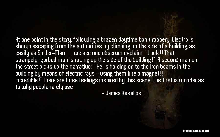 James Kakalios Quotes 2114959 James Kakalios Quotes 2114959