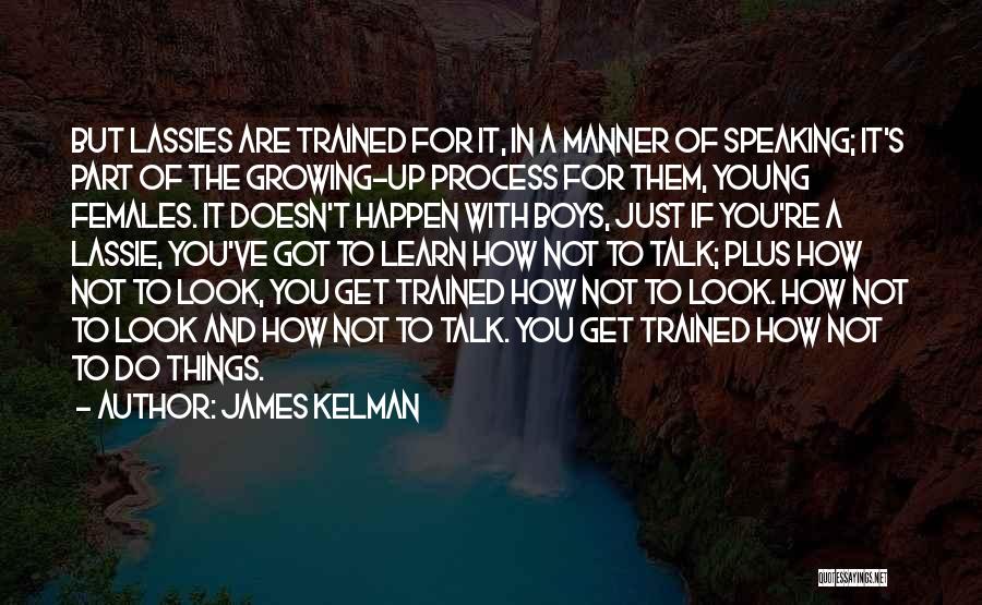 James Kelman Quotes 2102498