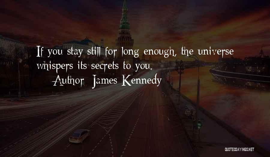 James Kennedy Quotes 1303270