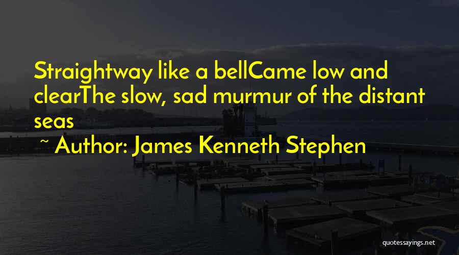 James Kenneth Stephen Quotes 189982