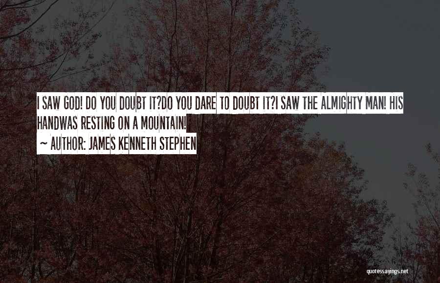 James Kenneth Stephen Quotes 2251991