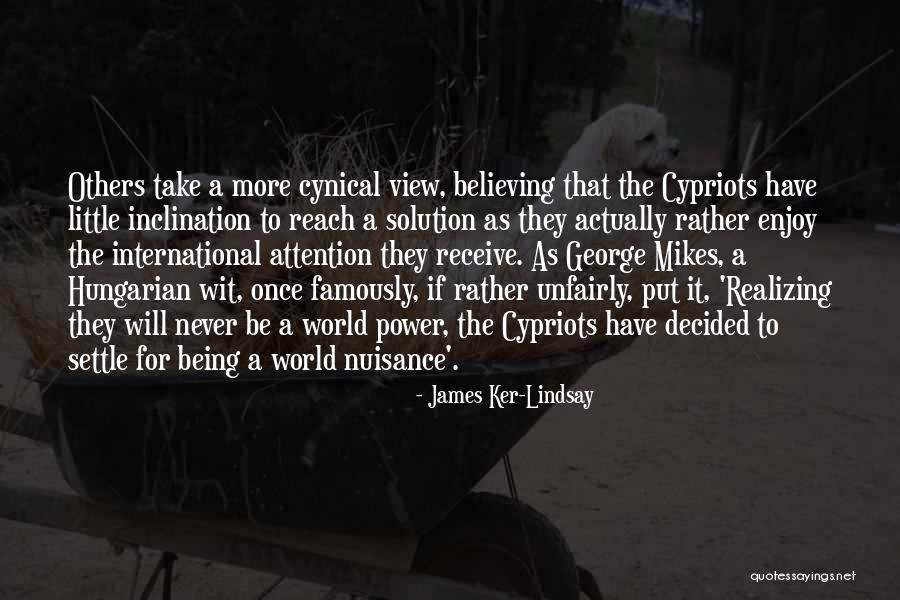 James Ker-Lindsay Quotes 2072066 James Ker-Lindsay Quotes 2072066