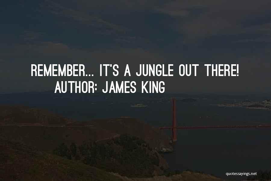 James King Quotes 1453932