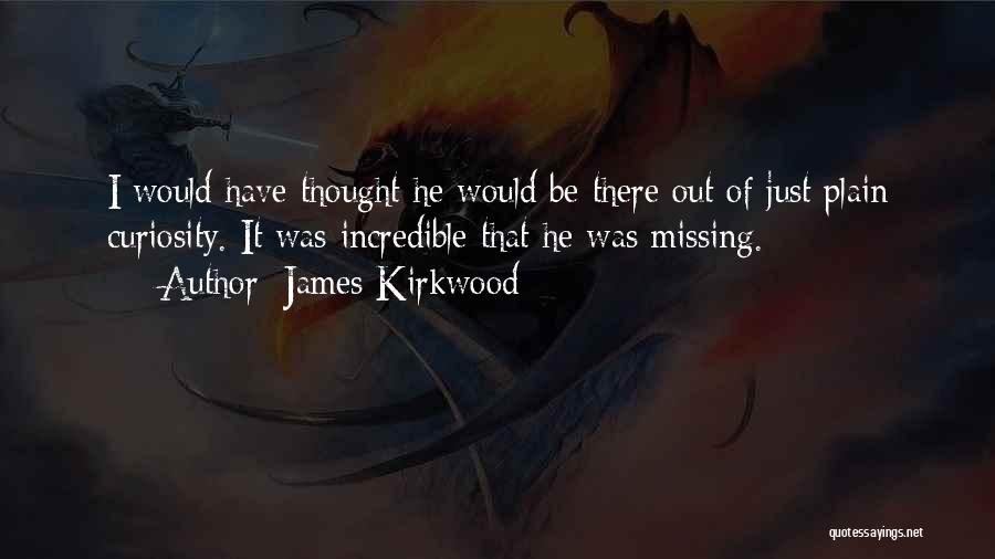 James Kirkwood Quotes 294950