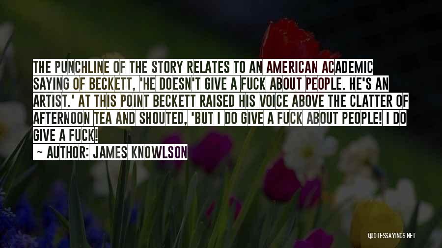 James Knowlson Quotes 1214544