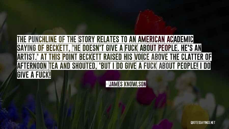 James Knowlson Quotes 1214544 James Knowlson Quotes 1214544