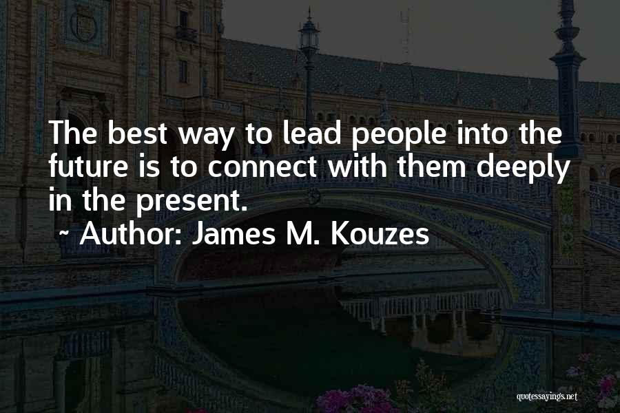 James Kouzes Quotes By James M. Kouzes
