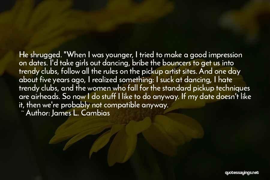 James L. Cambias Quotes 1170868